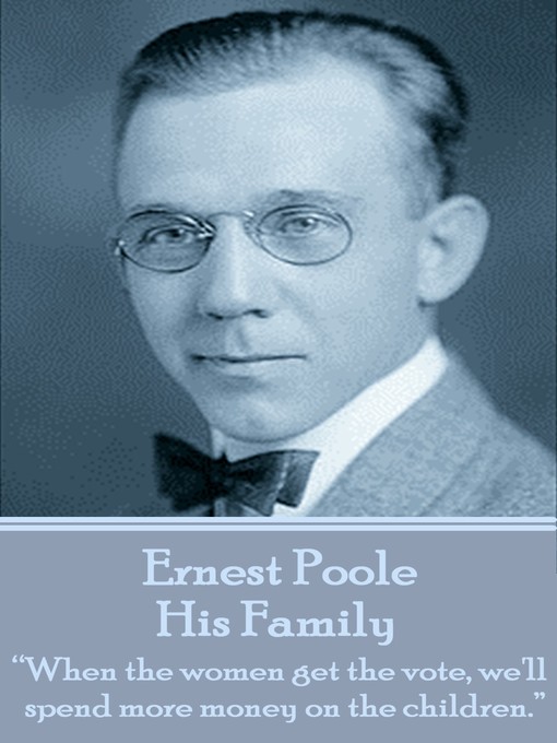 Title details for His Family by Ernest Poole - Available